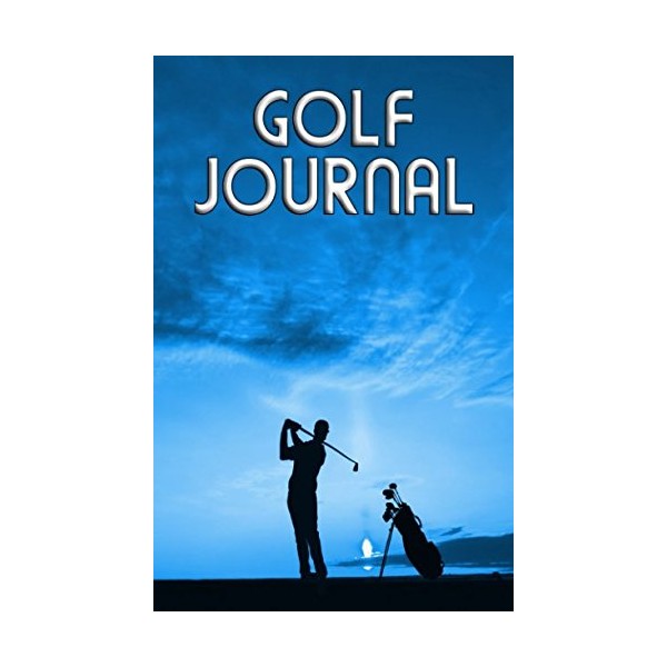 Golf Journal: Writing Journal, Diary or Planner
