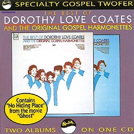 Dorothy Love Coates & the Original Gospel Harmonettes Vol.1& 2