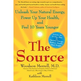 The Source: Unleash Your Natural Energy, Power Up Your Health, and Feel 10 Years Younger