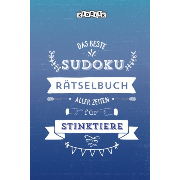 Das beste Sudoku Rätselbuch aller Zeiten für Stinktiere (German Edition)