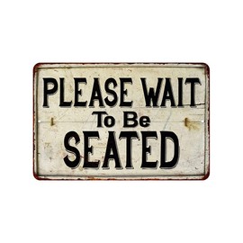 Please Wait to be Seated Sign Vintage Restaurant Decor Signs Lobby Waiting Hostess Diner Decorations Seating Seat Bar Gift 8x12 Metal 208120068004