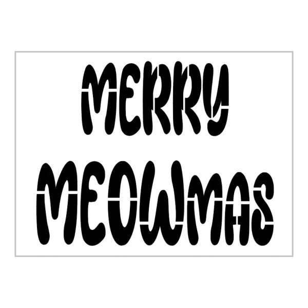 Imperial Creations Stencils Merry Meowmas Stencil Cat Meow Saying Christmas