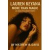 Lauren Keyana: More Than Magic: (A Keke Palmer Story)