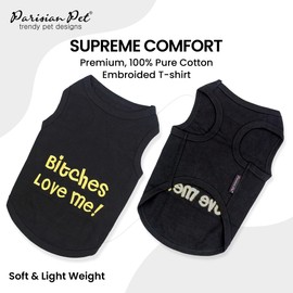Parisian Pet Dog T-Shirt with Embroidered “ B*tches Love Me “ - 100% Cotton Lightweight Boy Dogs Clothes - Breathable Sleeveless Pet Tee Shirt - Machine Washable Black Shirts for Small Dogs - S