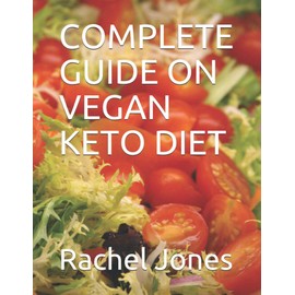 COMPLETE GUIDE ON VEGAN KETO DIET