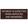 New Plastic Payment is Expected When Services are Rendered Sign,