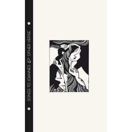 Mina Loy - Songs to Joannes & Other Verse (Forgotten Poets)