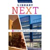 Library Next: Seven Action Steps for Reinvention