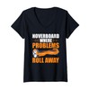 Womens Hoverboard Owner Roll One Wheel Hoverboard Hoverboarder V-Neck T-Shirt