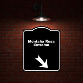 Montaña Rusa Extrema Spanish Black Sign Arrow Down Right Aluminum Composite Sign 8.5 x 10 inches
