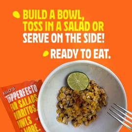 Fillo’s ToPPERFECTO Fire Roasted Street Corn - Pack of 7 - Mexican-Style Elote-Inspired Salad Topper with Roasted Corn, Peppers & Spices – Ready-to-Eat, Non-GMO, All-Natural, Perfect for Tacos, Bowls & Salads