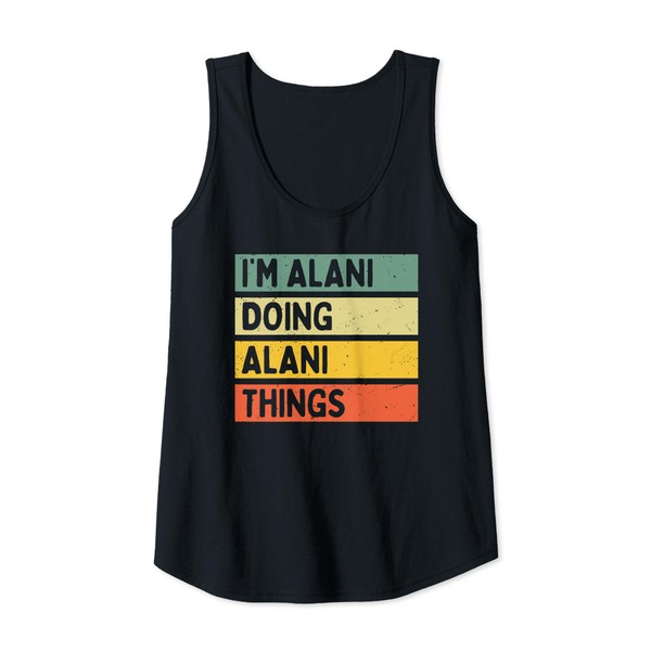 I'm Alani Doing Alani Things Lustiges personalisiertes Zitat Tank Top