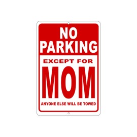 Rogue River Tactical Funny Sarcastic No Parking Except for Mom Metal Tin Sign Wall Decor Man Cave Bar Office Garage No Parking Sign Mother