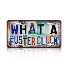 TREEPERI Vintage License plate Wall Decor Metal Sign Tin Signs for Bar Home Bedroom Garage - What A Fuster Cluck