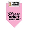 Please Don't Feed Me Dog Bandana (One Size Fits Most