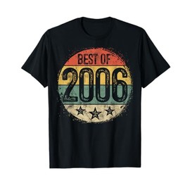 Best Of 2006 19th Birthday Gifts For Men Women 19 Year Old T-Shirt