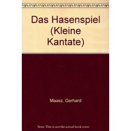 Das Hasenspiel: Kleine Kantate. children's choir (SMez) with instruments. Partition de chœur.