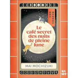 Le café secret des nuits de pleine lune