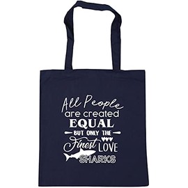 Hippowarehouse All People Are Are Created Equal But Only The Finest Love Sharks Tote Shopping Gym Beach Bag 42cm x38cm, 10 litres