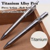TC4 Titanium Pen, Bolt Action Pen/Press Action Pen with Comfortable