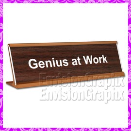 ~ Genius at Work ~ Funny Desk Name Plate (Dark Walnut)