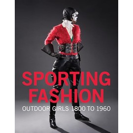 Prestel Sporting Fashion: Outdoor Girls 1800 to 1960