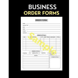 Business Order Forms: Small Business, Tele Sales , Order Record Book Keep Track of Your Customer Orders, Customer Order Forms, Sales Order Log for Online Businesses