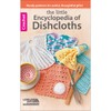 Leisure Arts 75551 Encyclopedia of Dishcloths