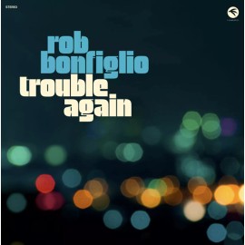 ROB BONFIGLIO ~Trouble Again~ NEW LP sealed, power pop, BEACH BOYS BRIAN WILSON