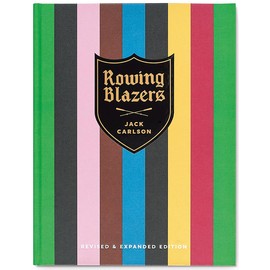 Rowing Blazers: Revised and Expanded Edition