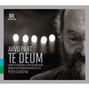 Pärt: Te Deum und Berliner Messe