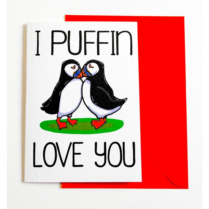 I Puffin Love You Valentines, Anniversary, Birthday, Just Because Card