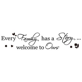 Inspirational Wall Stickers Wall Art Stickers, Every Family has a Story Welcome to Ours, Quotes Wall Decals Removable DIY Vinyl Wall Stickers for Bedrooms Living Room Wall Decorations (1)