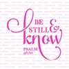 Be Still Know Stencil Template for Walls and Crafts -