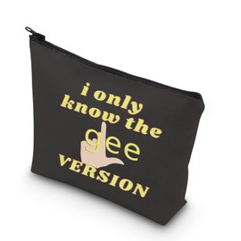 Novelty Musical Comedy Inspired Makeup Bag I Only Know The Glee Version Bag Chorus Merch Gift (Glee Version CA)