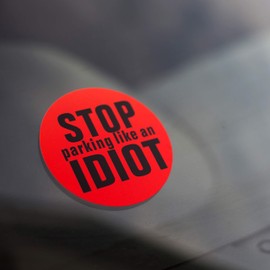 DM Novelties Stop Parking Like An IDIOT Bumper Sticker Bad Parking (6 Stickers)