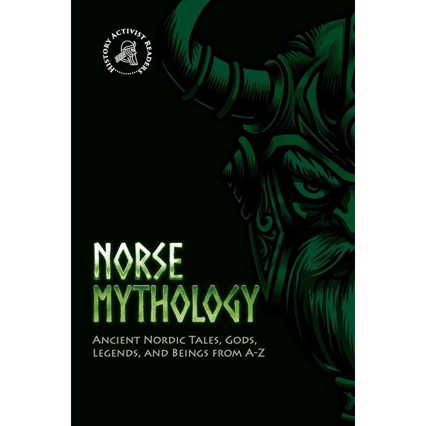 Norse Mythology: Ancient Nordic Tales, Gods, Legends, and Beings from