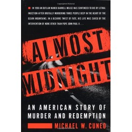 Almost Midnight: An American Story of Murder and Redemption