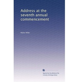 Address at the seventh annual commencement