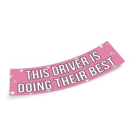 This Driver is Doing Their Best Funny Student Driver Please Be Patient Pink Sticker, Funny Bumper Sticker for Car Truck, Waterproof UV-Resistant Sticker Size 3x11 inches