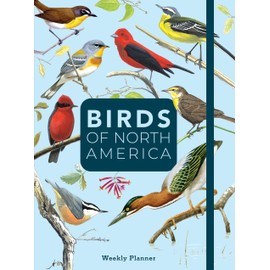 Birds of North America: Undated Weekly and Monthly Planner