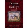 Beware The Evil Eye Volume 1