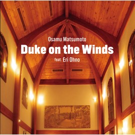 Osamu Matsumoto Duke on the Winds feat.Eri Ohno