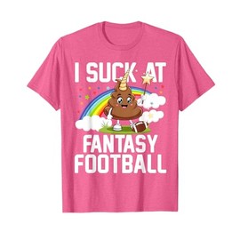 I Suck at Fantasy Football Last Place Fantasy Football Loser T-Shirt