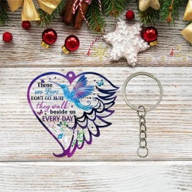 Those We Love Don't Go Away Hummingbird Acrylic Keychain/ Hanging Ornament