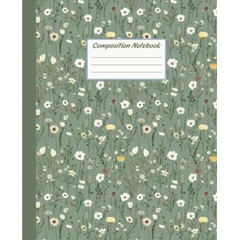 Composition Notebook: Cute Wildflowers | College Ruled | 7.5 x 9.25" | 110 Pages | Perfect for school, creative writing, and capturing your thoughts with a stunning floral design.