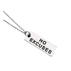 Pewter NO EXCUSES Necklace - Pewter Pendant on 18 inch Stainless Steel Cable Chain - All Pewter