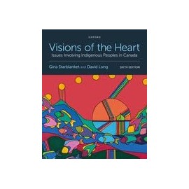 Visions of the Heart: Issues Involving Indigenous Peoples in Canada