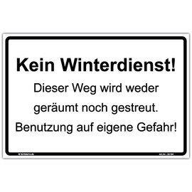 Sign "Kein Winterdienst! Weg wird weder geräumt noch gestreut" Sign 300 x 200 mm Landscape Format Sturdy Aluminium Composite Panel 3 mm Thick Includes 4 Corner Holes