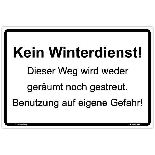 Sign "Kein Winterdienst! Weg wird weder geräumt noch gestreut" Sign